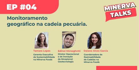 MINERVA TALKS - EP #04 MONITORAMENTO GEOGRÁFICO DA CADEIA PECUÁRIA