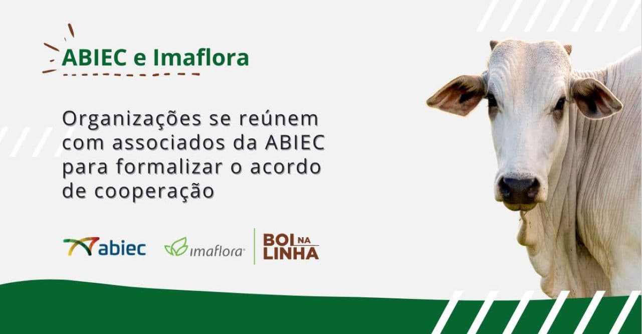ABIEC E IMAFLORA